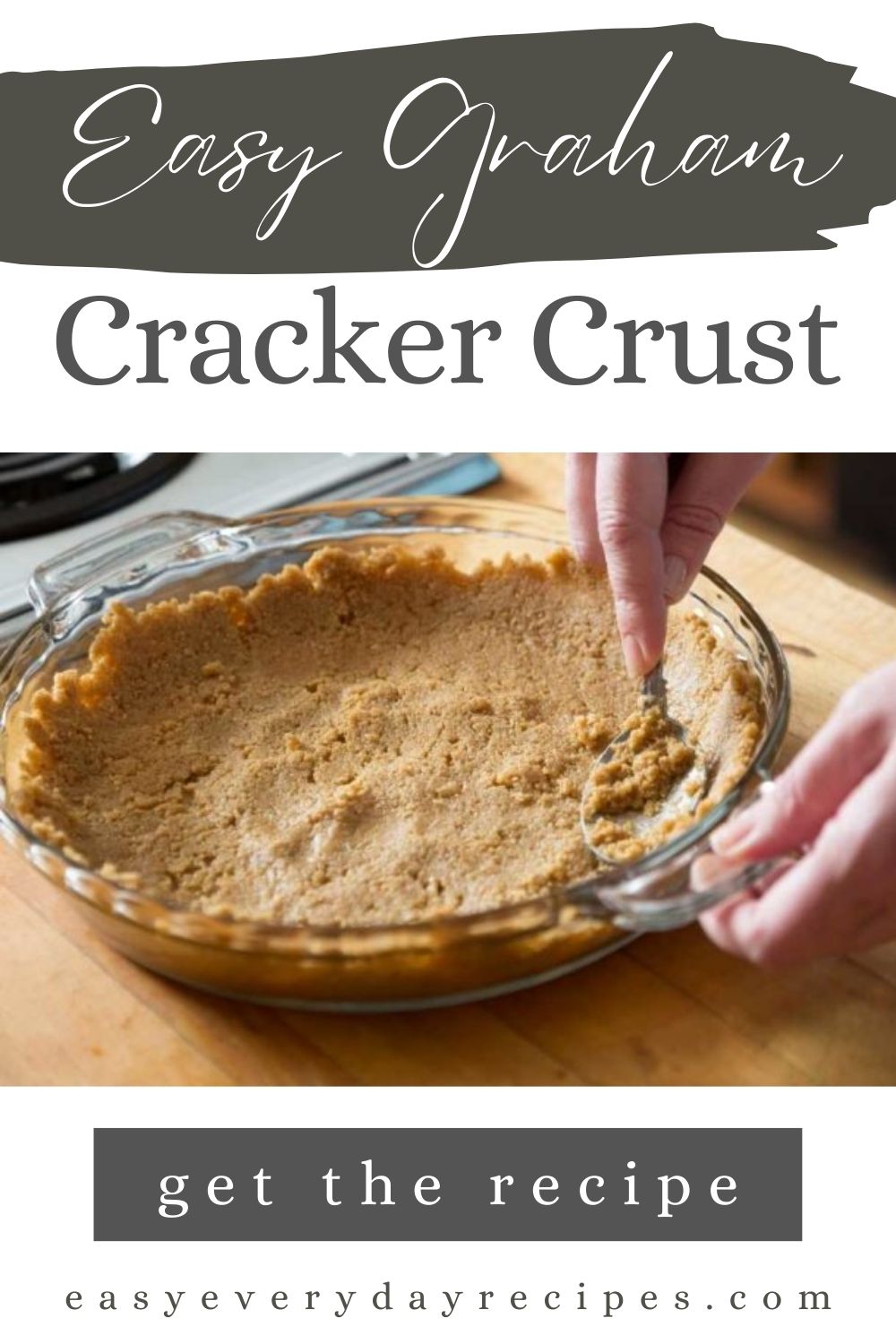 How to Make a Graham Cracker Crust 16 Easy Graham Cracker Crust Recipe pin