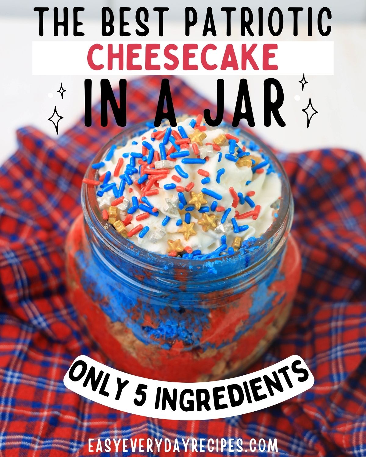 RED WHITE AND BLUE CHEESECAKE IN A JAR
