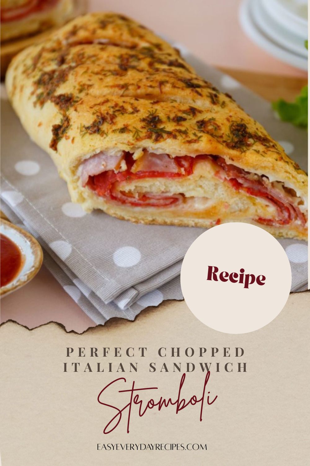 Perfect Chopped Italian Sandwich Stromboli 16 Perfect Chopped Italian Sandwich Stromboli pin