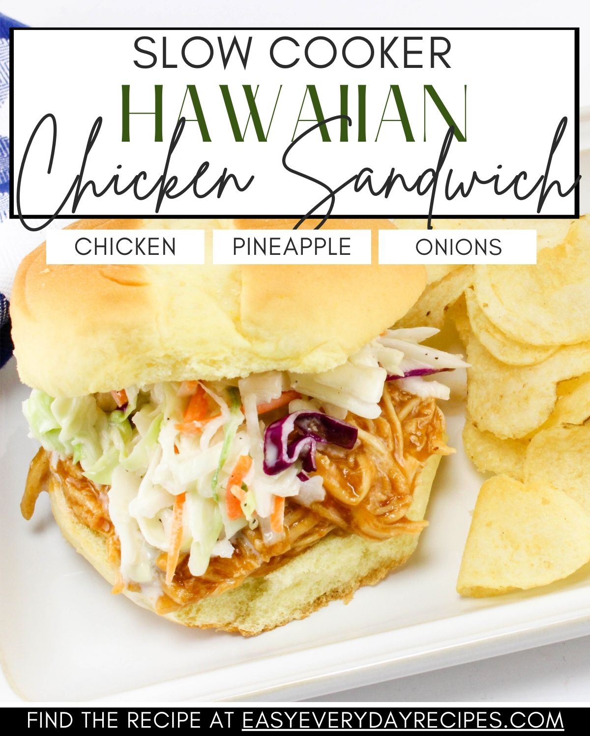 Slow Cooker Hawaiian Chicken Sandwich