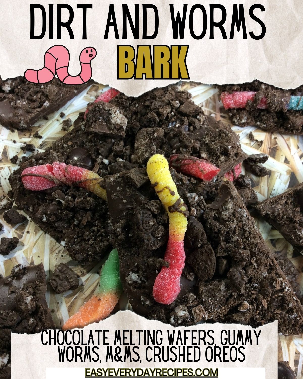 Dirt and worms bark.