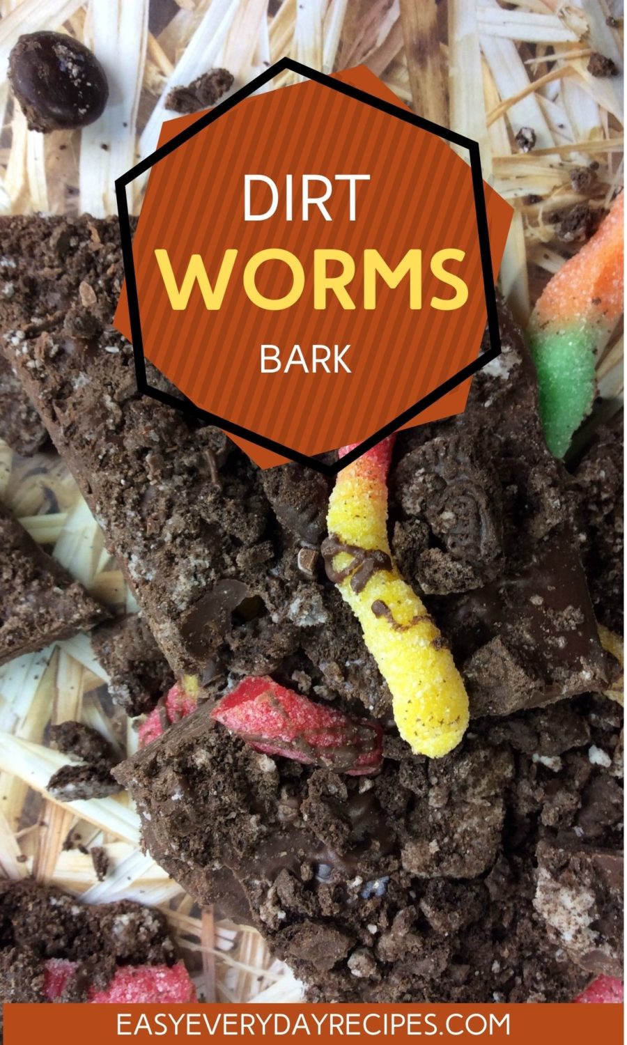 Dirt worms bark.