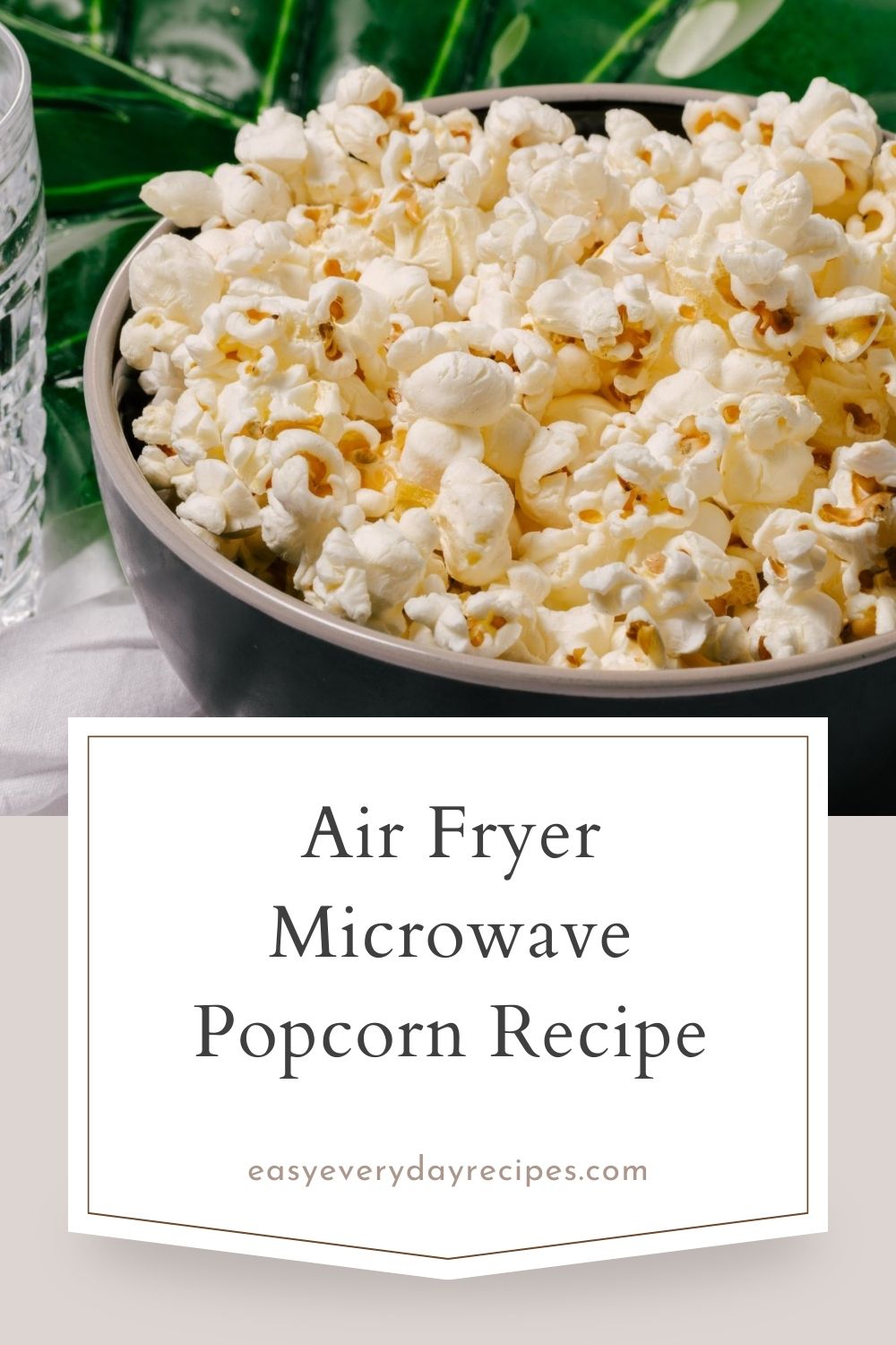 Can You Cook Microwave Popcorn in An Air Fryer? 7 Air Fryer Microwave Popcorn Recipe pin