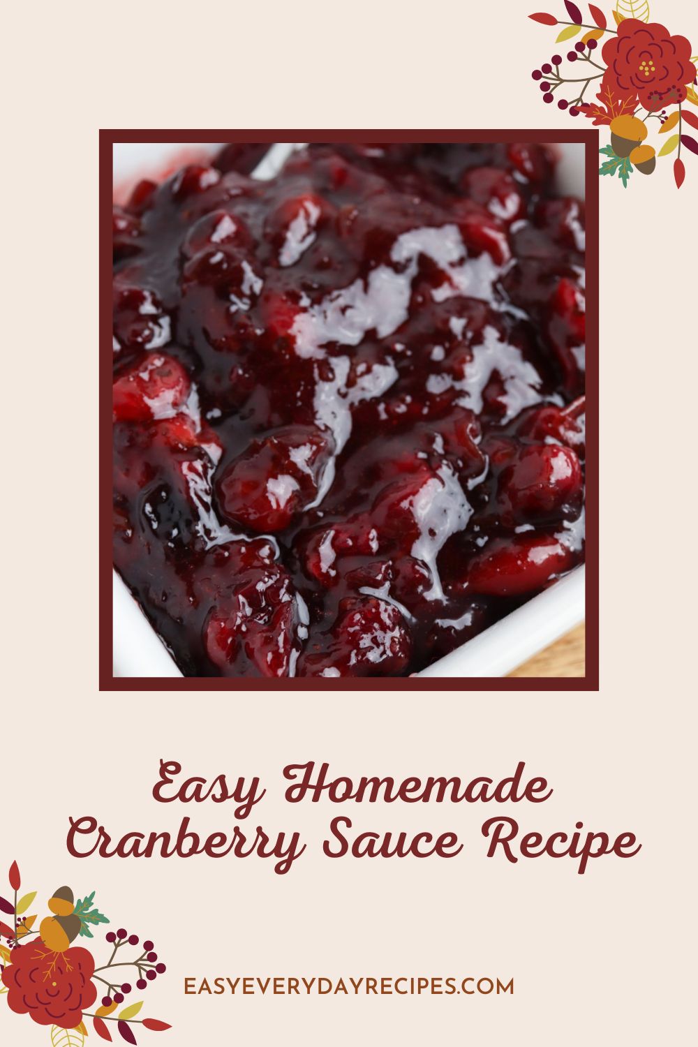 Easy Homemade Cranberry Sauce Recipe 10 Easy Homemade Cranberry Sauce Recipe pin 2