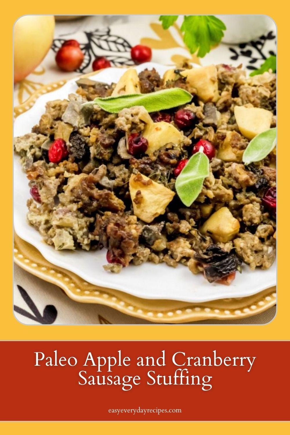 Apple and Cranberry Sausage Stuffing 12 Paleo Apple and Cranberry Sausage Stuffing pin