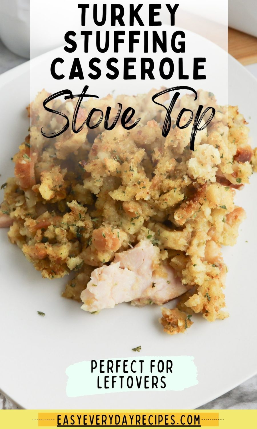 Turkey stuffing casserole stove top perfect for leftovers.