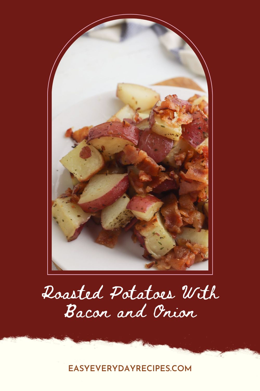 Roasted Potatoes With Bacon and Onion 10 Roasted Potatoes With Bacon and Onion pin 1