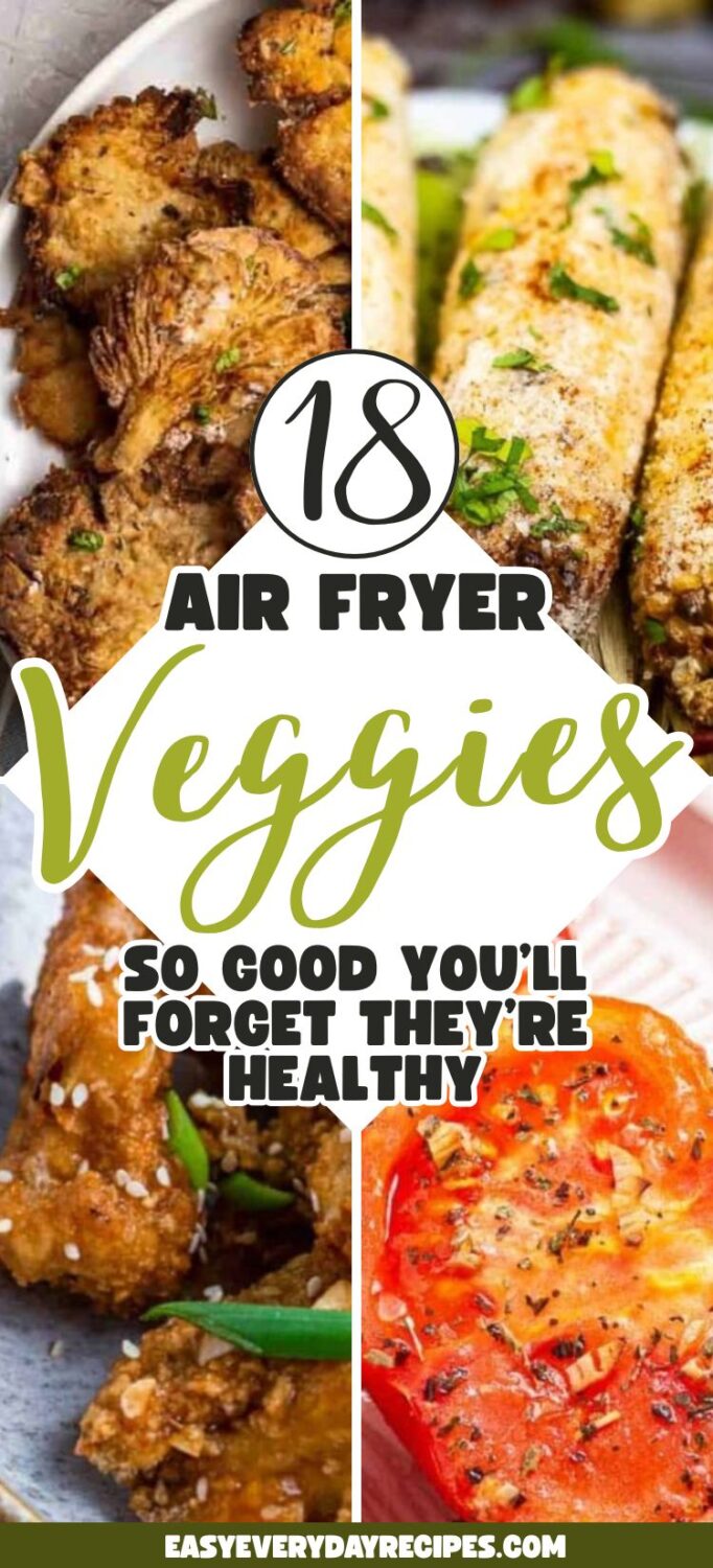 18 Air Fryer Veggies So Good You’ll Forget They’re Healthy 22 18 Air Fryer Veggies So Good Youll Forget Theyre Healthy pin 1