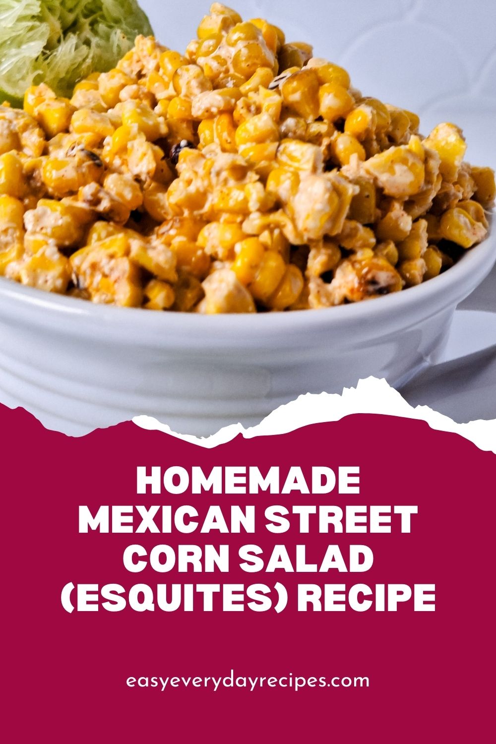 Homemade Mexican Street Corn Salad (Esquites) Recipe 8 Homemade Mexican Street Corn Salad Esquites Recipe pin 1