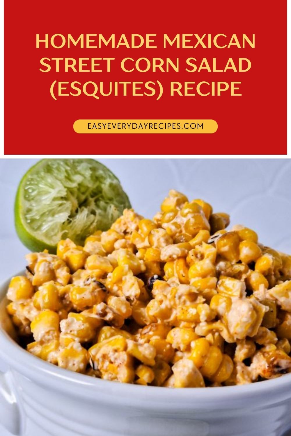 Homemade Mexican Street Corn Salad (Esquites) Recipe 9 Homemade Mexican Street Corn Salad Esquites Recipe pin 2