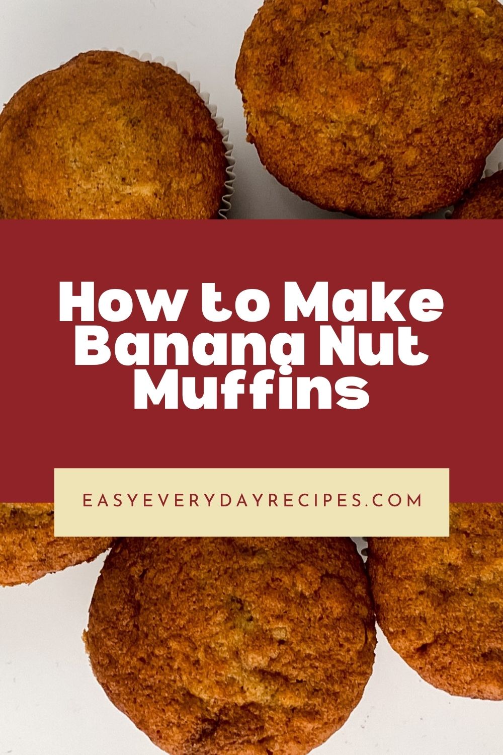 How to Make Banana Nut Muffins 11 How to Make Banana Nut Muffins pin 1
