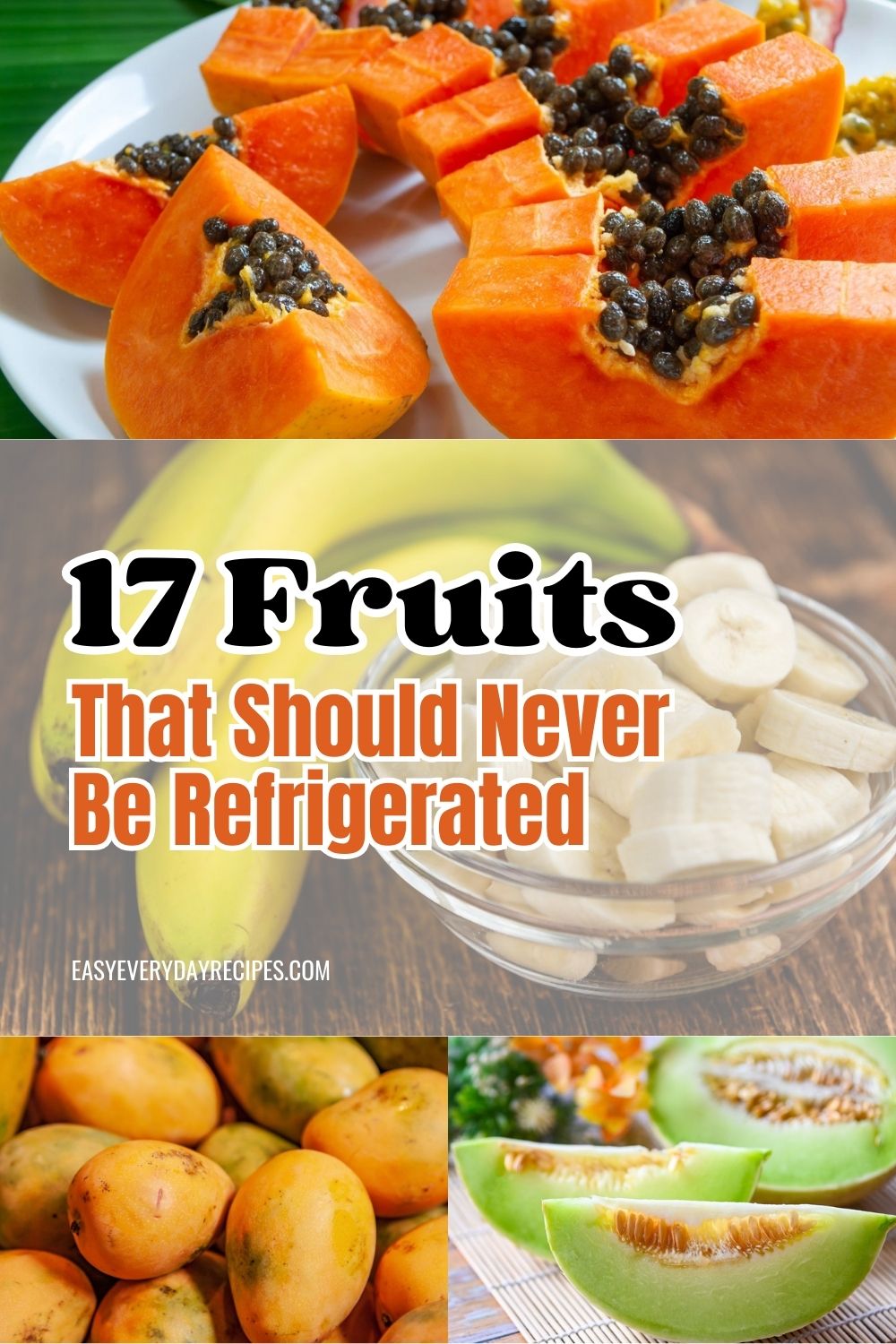 17 Fruits That Should Never Be Refrigerated 21 17 Fruits That Should Never Be Refrigerated pin 1