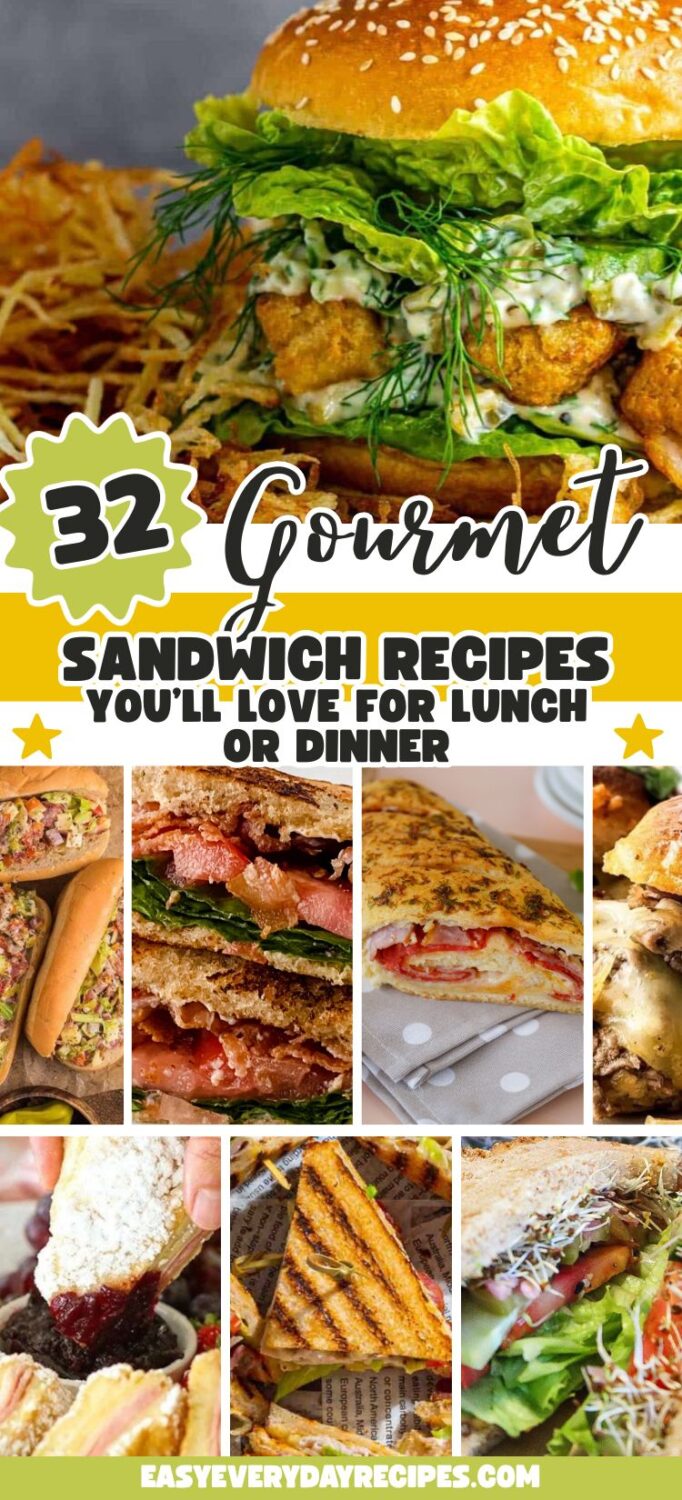 32 Gourmet Sandwich Recipes Perfect for Lunch or Dinner 36 32 Gourmet Sandwich Recipes Youll Love for Lunch or Dinner pin