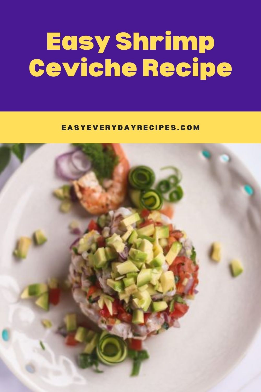 Easy Shrimp Ceviche Recipe 10 Easy Shrimp Ceviche Recipe pin 1