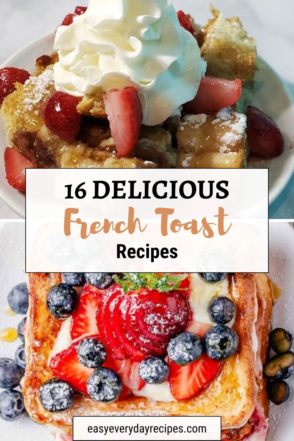 Start Your Day Right with These 16 Delicious French Toast Recipes 18 16 Delicious French Toast Recipes pin