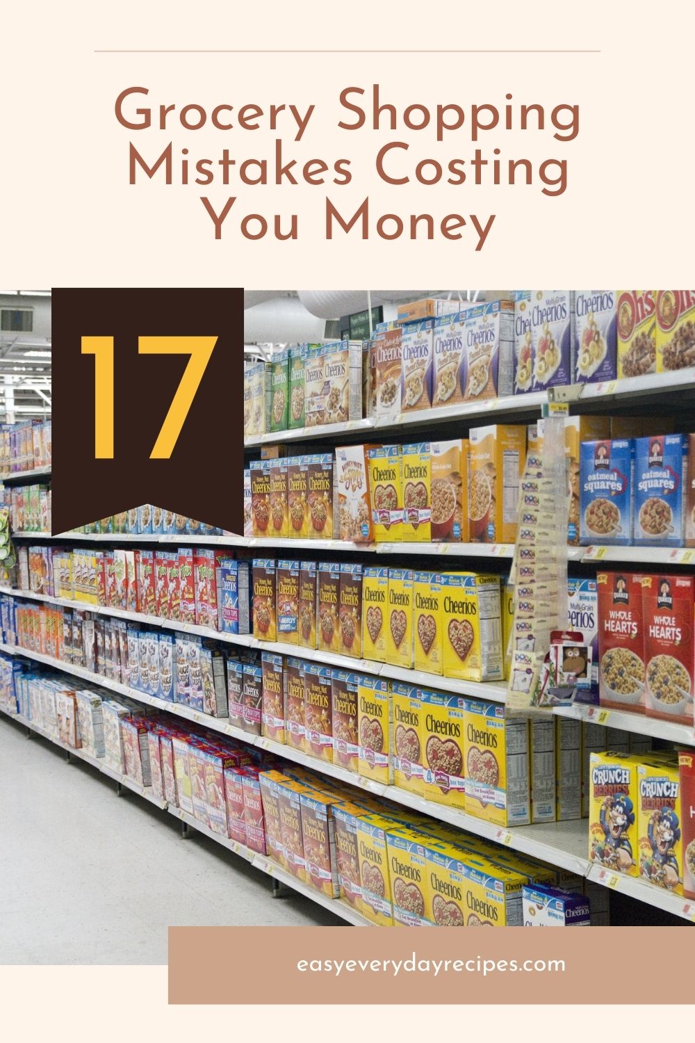17 Ways You’re Wasting Money At The Supermarket 22 17 Grocery Shopping Mistakes Costing You Money pin