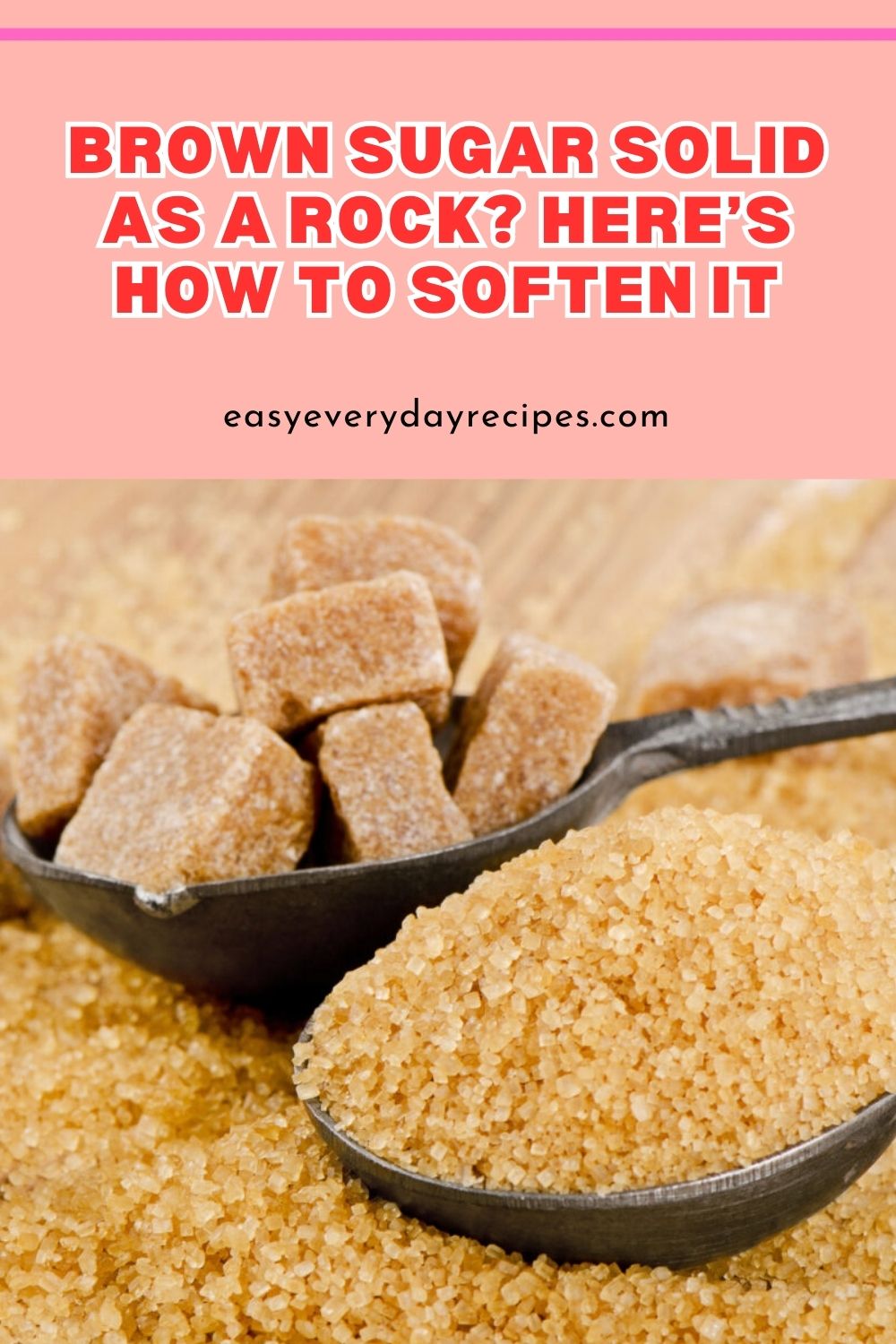 Brown Sugar Solid as a Rock? Here’s How to Soften It 13 Brown Sugar Solid as a Rock Heres How to Soften It pin 1