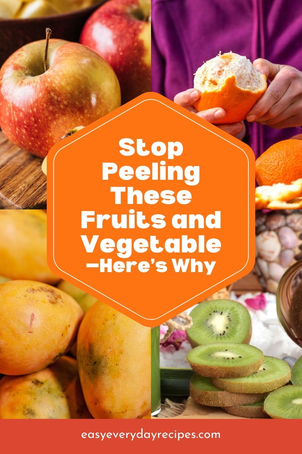 It's Time to Stop Peeling The Skin on These Fruits and Vegetables 20 Stop Peeling These Fruits and Vegetables—Heres Why pin