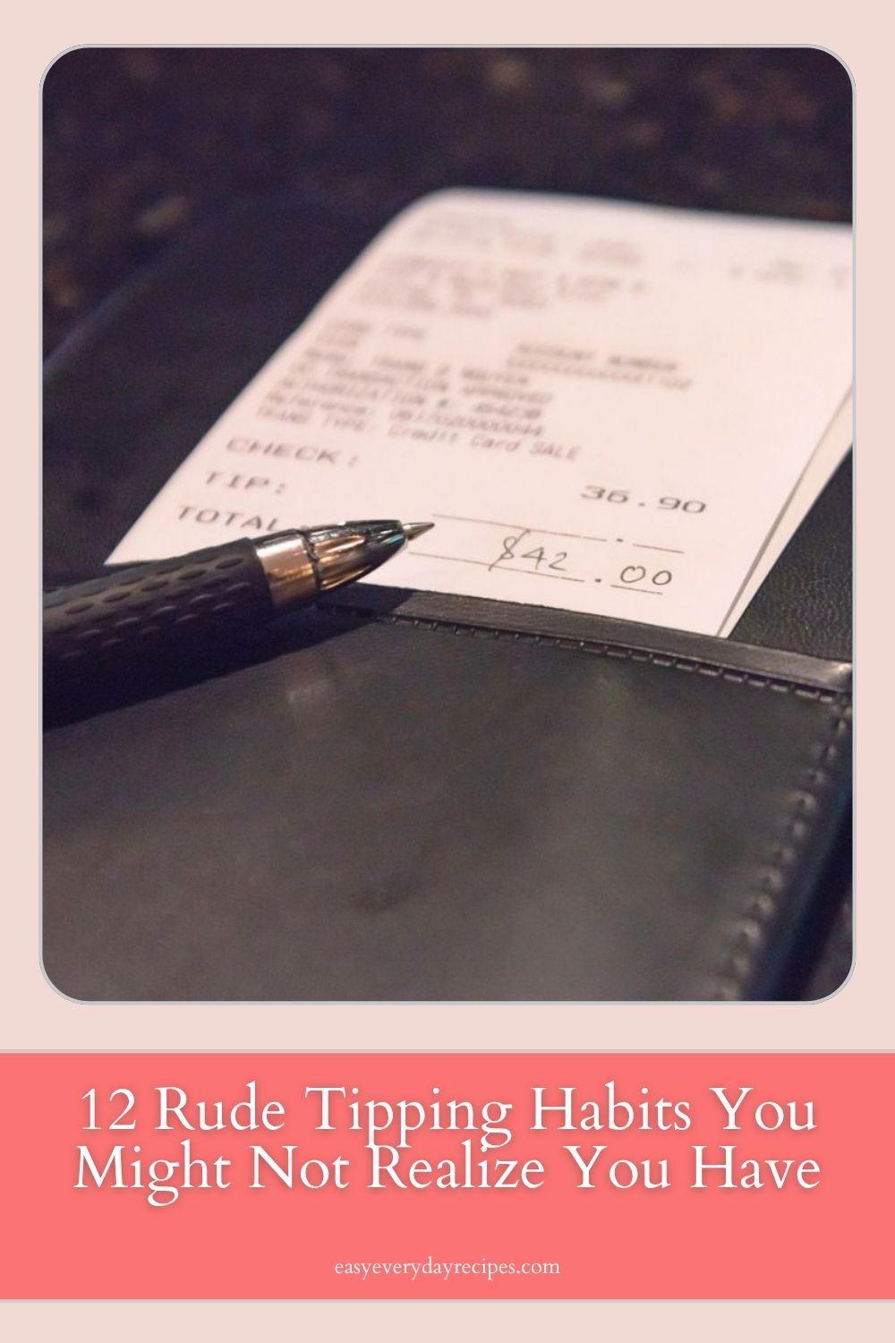 12 Rude Tipping Habits You Might Not Realize You Have 15 12 Rude Tipping Habits You Might Not Realize You Have pin