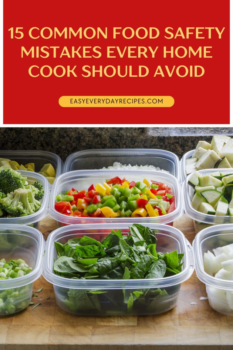 15 Common Food Safety Mistakes Every Home Cook Should Avoid | Easy ...