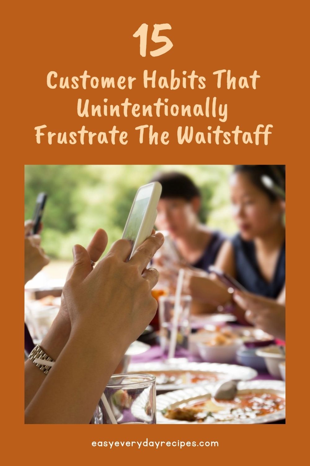 15 Customer Habits That Unintentionally Frustrate The Waitstaff 21 15 Customer Habits That Unintentionally Frustrate The Waitstaff pin 2