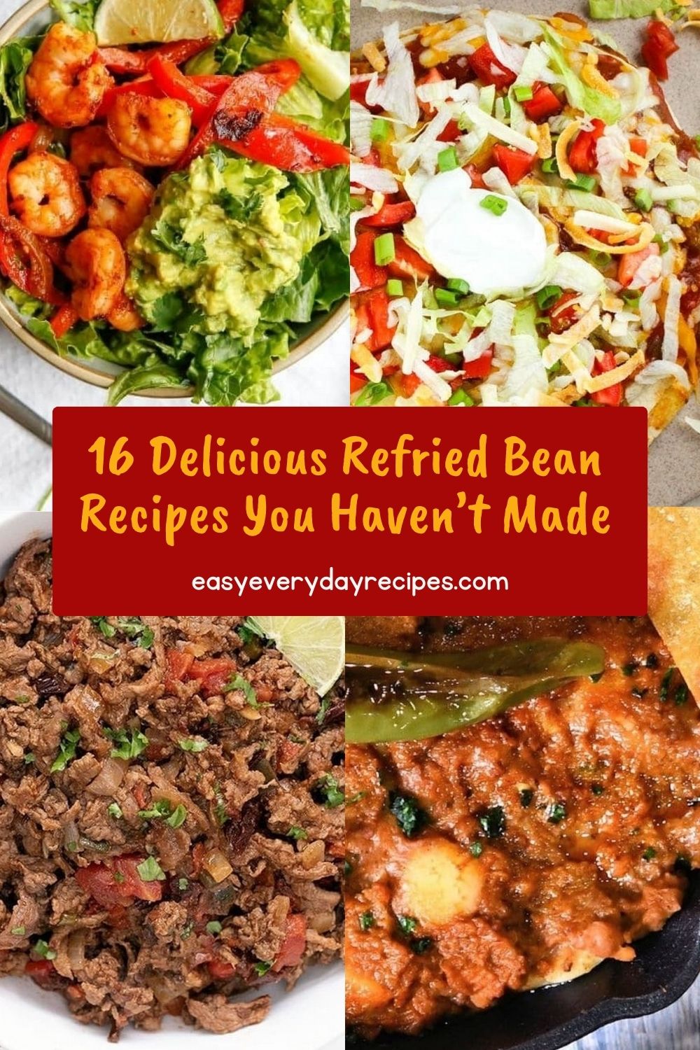 16 Recipes Using Refried Beans You Probably Haven't Tried Yet 5 16 Delicious Refried Bean Recipes You Havent Made pin