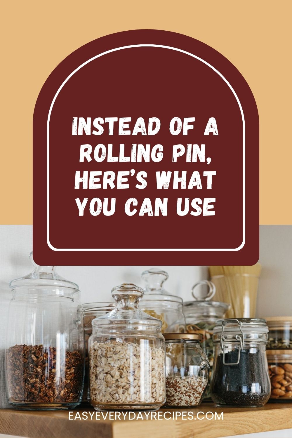 Instead of a Rolling Pin Heres What You Can Use pin 1