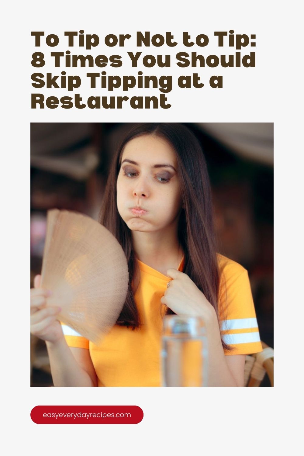 To Tip or Not to Tip: 8 Times You Should Skip Tipping at a Restaurant 11 To Tip or Not to Tip 8 Times You Should Skip Tipping at a Restaurant pin