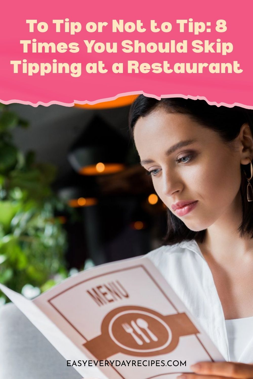 To Tip or Not to Tip: 8 Times You Should Skip Tipping at a Restaurant 10 To Tip or Not to Tip 8 Times You Should Skip Tipping at a Restaurant pin 1