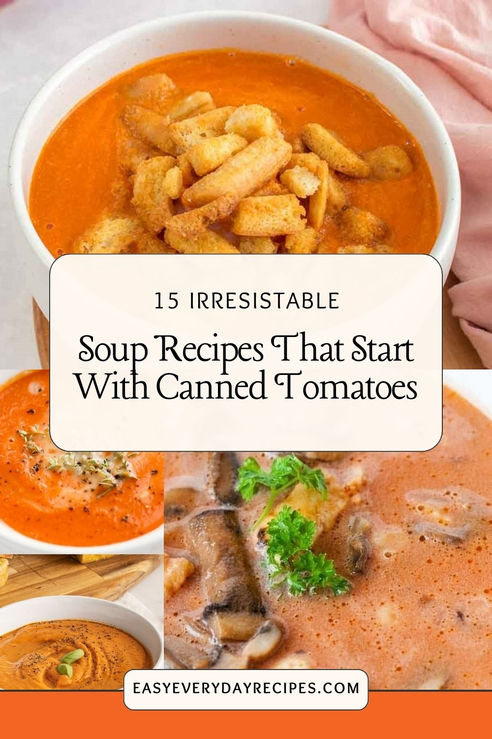15 Irresistable Soup Recipes That Start With Canned Tomatoes 5 15 Irresistable Soup Recipes That Start With Canned Tomatoes pin 1