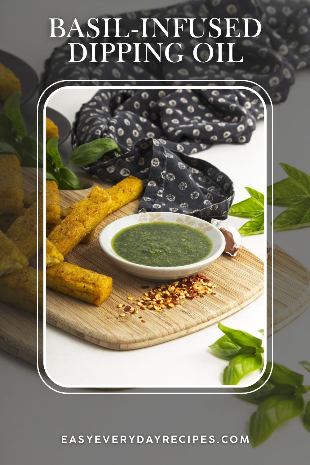 Homemade Basil Dipping Oil 11 Basil Infused Dipping Oil pin