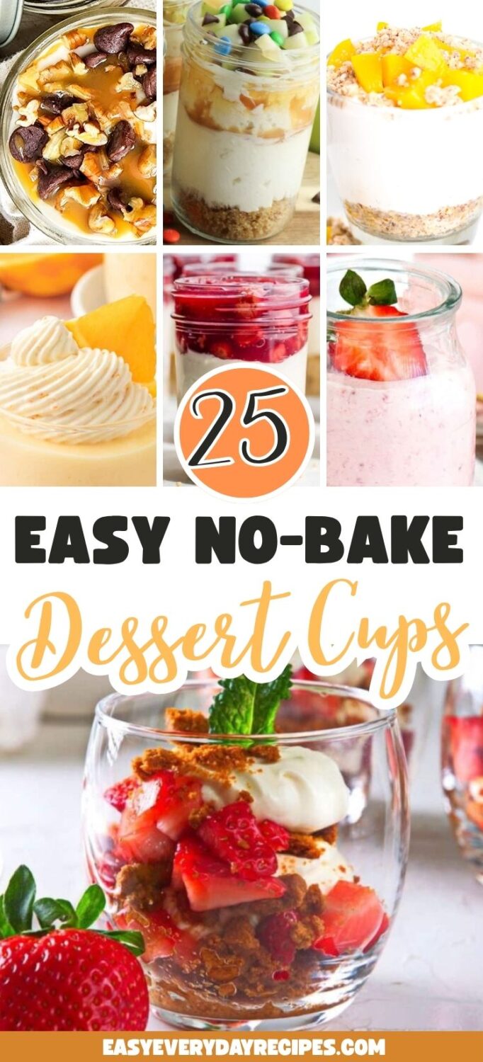 25 Easy No-Bake Dessert Cups That Are Absolute Perfection 31 25 Easy No Bake Dessert Cups pin