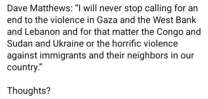 Dave Matthews Doubles Down on Call to End Global Violence, Says His Message Is About “All Children” 2 WhatsApp Image 2026 07 26 at 2.34.21 PM