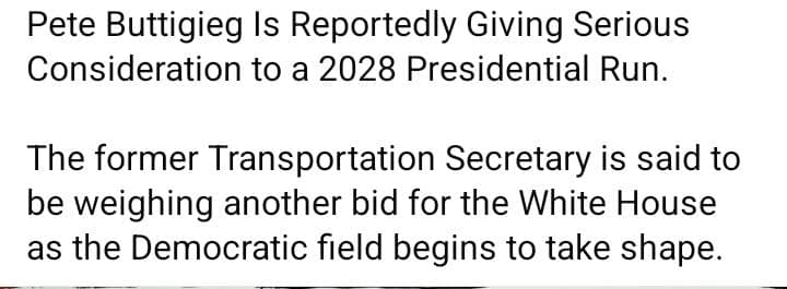 Pete Buttigieg Reportedly Weighs 2028 Presidential Bid as Early Polls Put Him Out Front 2 WhatsApp Image 2026 07 28 at 6.00.29 PM 1